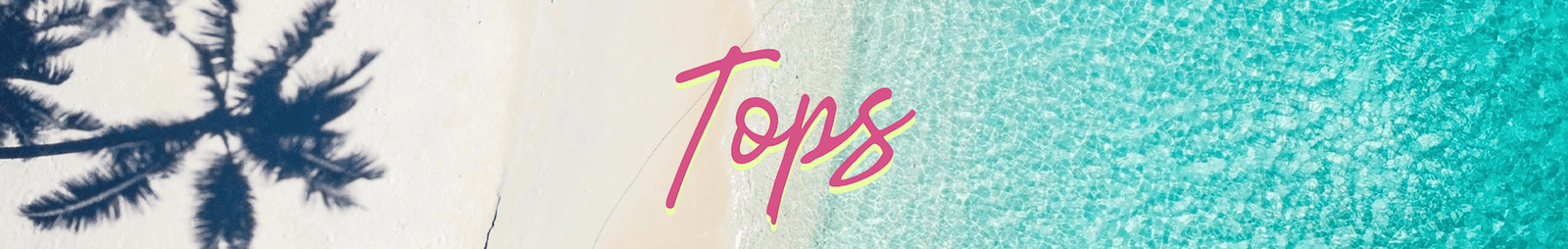 Tops